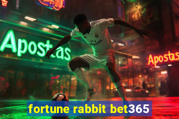 fortune rabbit bet365